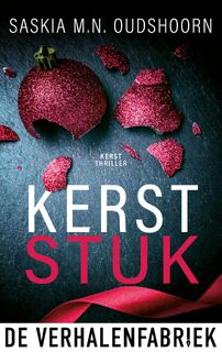 Kerststuk - Saskia M.N. Oudshoorn (ISBN 9789461096272)