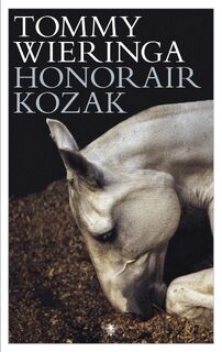 Honorair kozak - Tommy Wieringa (ISBN 9789023486251)