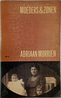 Moeders en zonen - Adriaan Morriën