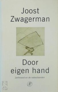 Door eigen hand - Joost Zwagerman (ISBN 9789029562546)