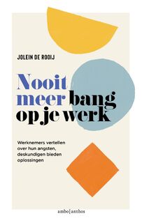 Nooit meer bang op je werk - Jolein de Rooij (ISBN 9789026360268)