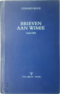 Brieven aan Wimie 1959 - 1963 - Gerard Reve (ISBN 9789020403213)