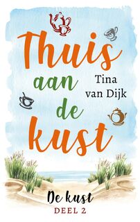 Thuis aan de kust - Tina van Dijk (ISBN 9789047206927)