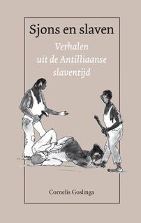 Sjons en slaven - C. Goslinga (ISBN 9789074310017)