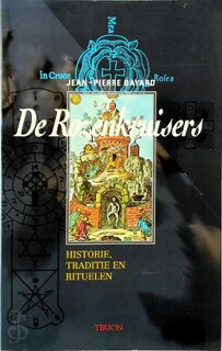 De Rozenkruisers - Jean-Pierre Bayard, Sophie Welsing, Yolande Michon (ISBN 9789051214383)