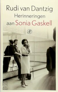 Herinneringen aan Sonia Gaskell - Rudi van Dantzig (ISBN 9789029587570)