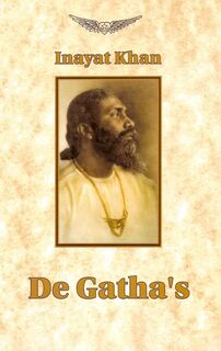 De Gatha's - Inayat Khan (ISBN 9789076771601)