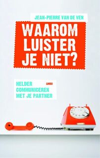 Waarom luister je niet? - Jean-Pierre van de Ven (ISBN 9789026328251)