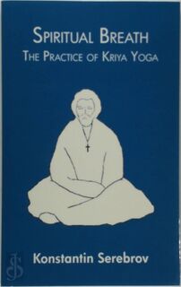 Spiritual breathing - K. Serebrov (ISBN 9789077820070)