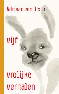 Vijf vrolijke verhalen - Adriaan van Dis (ISBN 9789025472368)