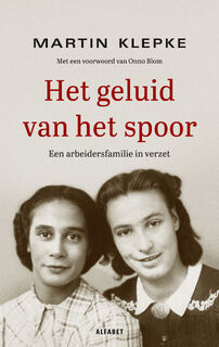 Het geluid van het spoor - Martin Klepke (ISBN 9789021340760)