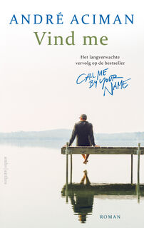 Vind me - Andre Aciman (ISBN 9789026349744)
