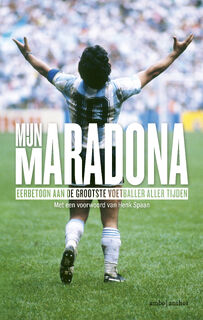 Mijn Maradona - Henk Spaan (ISBN 9789026356162)