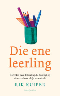 Die ene leerling - Rik Kuiper (ISBN 9789026356681)