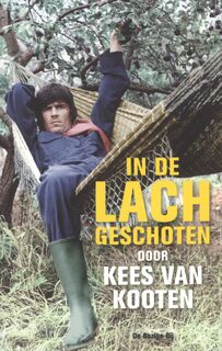 In de lach geschoten - Kees van Kooten (ISBN 9789023422600)