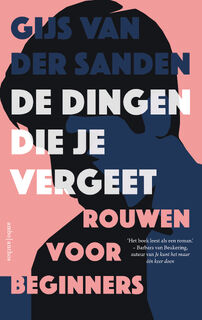 De dingen die je vergeet - Gijs van der Sanden (ISBN 9789026343056)