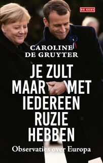 Je zult maar met iedereen ruzie hebben - Caroline de Gruyter (ISBN 9789044546873)
