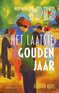 Het laatste gouden jaar - Florian Illies (ISBN 9789045039091)