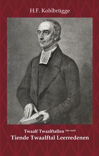 Twaalftal Leerredenen I - 10 - H.F. Kohlbrügge (ISBN 9789057196102)