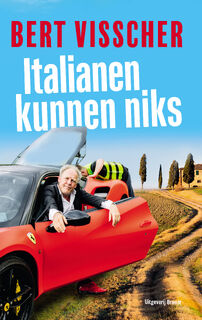 Italianen kunnen niks - Bert Visscher (ISBN 9789493095908)