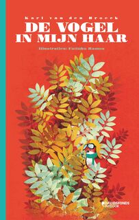 De vogel in mijn haar - Karl van den Broeck, Sofie Wittebolle (ISBN 9789059088221)
