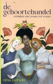 De Geboortebundel - Nina Pierson (ISBN 9789083107745)