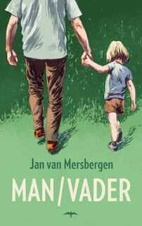 Man/Vader - Jan van Mersbergen (ISBN 9789400401235)