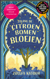 Zolang de citroenbomen bloeien - Zoulfa Katouh (ISBN 9789463494878)