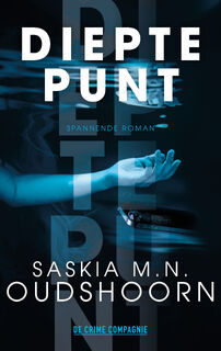 Dieptepunt - Saskia M.N. Oudshoorn (ISBN 9789461096210)