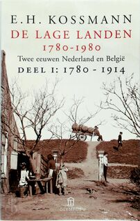 De Lage Landen 1780-1980 Deel I 1780-1914