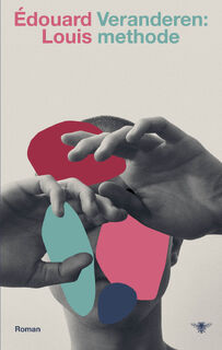 Veranderen: methode - Édouard Louis (ISBN 9789403131559)