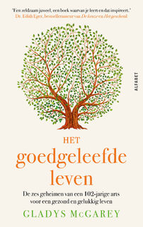 Het goedgeleefde leven - Gladys McGarey (ISBN 9789021342955)