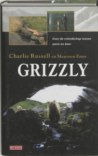 Grizzly: leven zonder angst voor de bruine beren van Kamtsjatka - Charlie Russell, Maureen Enns (ISBN 9789044502411)