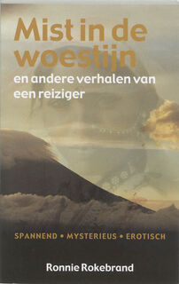 Mist in de woestijn - Ronnie Rokebrand (ISBN 9789038916286)