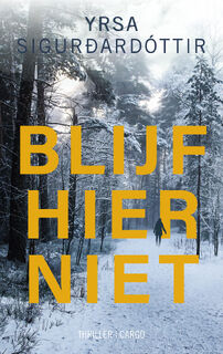 Blijf hier niet - Yrsa Sigurdardottir (ISBN 9789403133393)