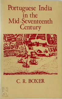 Portuguese India in the Mid-seventeenth Century - Charles Ralph Boxer (ISBN 9780195612004)