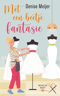 Met een beetje fantasie - Denise Meijer (ISBN 9789047208099)