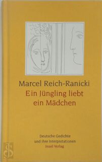 Ein Jüngling liebt ein Mädchen - Marcel Reich-Ranicki (ISBN 9783458066552)