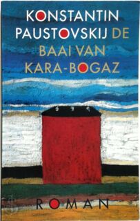 De Baai van Kara-Bogaz - K. Paustovskij (ISBN 9789029535045)