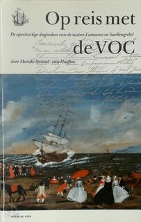 Op reis met de VOC - Marijke Barend-Van Haeften (ISBN 9789060119587)