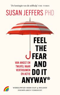 Feel the fear and do it anyway - Susan Jeffers (ISBN 9789041716088)