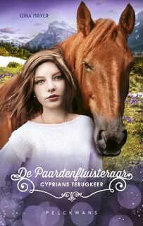 De Paardenfluisteraar 9 - Cyprians terugkeer - Gina Mayer (ISBN 9789463836494)