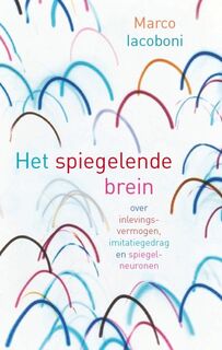 Het spiegelende brein - M. Iacoboni (ISBN 9789057122767)