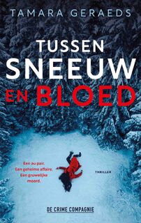 Tussen sneeuw en bloed - Tamara Geraeds (ISBN 9789465170015)