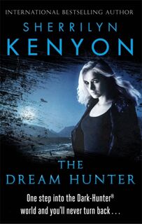The Dream-Hunter - Sherrilyn Kenyon (ISBN 9780749956363)