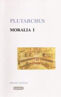 Moralia - Plutarchus (ISBN 9789080447561)