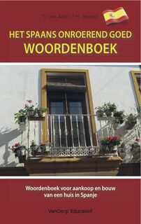 Het Spaans onroerend goed woordenboek - T. van Arkel, Hans Mantel (ISBN 9789461850034)