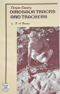 Canyon Country Dinosaur Tracks and Trackers - Francis Audrey Barnes (ISBN 9780925685322)