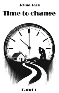 Time to change - Sei du selbst - Jolina Jäck (ISBN 9783988852847)