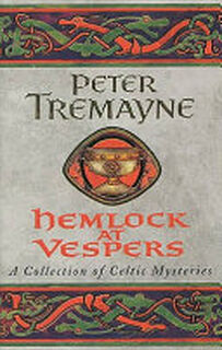 Hemlock at Vespers - Peter Tremayne (ISBN 9780747264323)